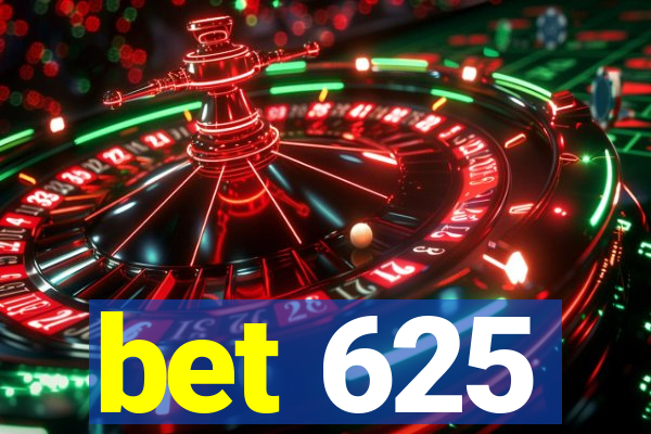 bet 625